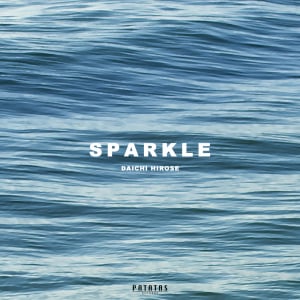 広瀬大地、グルーヴィーな新SG「Sparkle」リリース