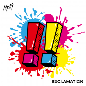 スラングロックバンド”NEK!”、1st EP「EXCLAMAT!ON」リリース決定