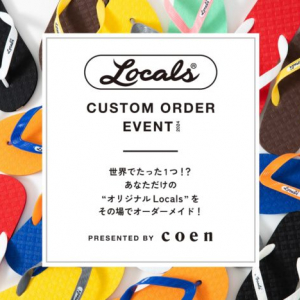 「coen × Locals」自分だけのビーチサンダルが作れる期間限定イベントを7月15日まで開催！