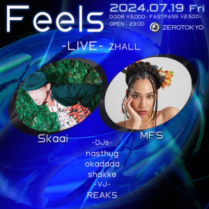 Skaai、MFS、nasthugらHIPHOPシーンをリードするラッパー/DJが集結するイベント〈Feels〉7/19開催