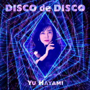 早見優、Night Tempoを迎えた新SG「DISCO de DISCO」リリース