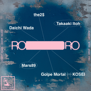 “Mystic and Energetic”をテーマとする「ROIRO」がテクノシーンの代表的DJであるTakaaki Itohを招きパーティを開催。Mars89らも登場