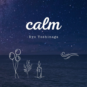 Ryo Yoshinaga、ソウルでポップなバラード曲「calm」リリース