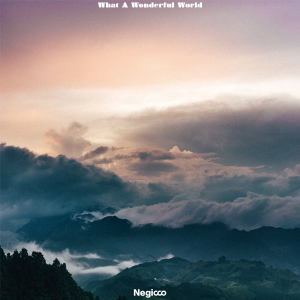 【急上昇ワード】Negicco、6年ぶりの新AL『What A Wonderful World』