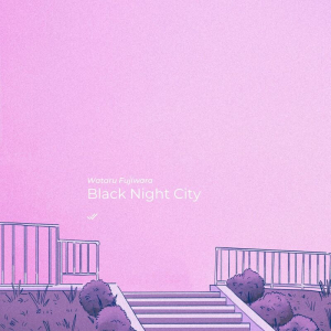 Wataru Fujiwara、ジャジーな新SG「Black Night City」リリース