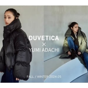 安達祐実さんとDUVETICAがコラボ！ダウンジャケット＆ロング丈コートが登場