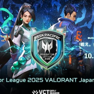 「Predator League 2025 VALORANT Japan Round」の出場チーム決定！大会開催を記念した記念セールも実施！