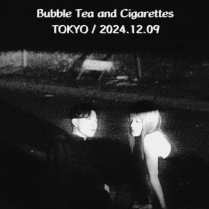 Bubble Tea and Cigarettes、12/9に来日公演開催