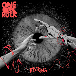 ONE OK ROCK、力強いメッセージを込めた新SG「Dystopia」リリース