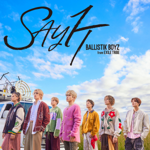 BALLISTIK BOYZ、エネルギッシュな新SG「SAY IT」リリース