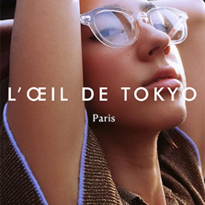 【東京都目黒区】フレンチデザイン×日本クオリティのアイウェア「L’ŒIL DE TOKYO 自由が丘」OPEN