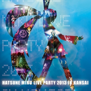 Blu-ray/DVD『初音ミク ライブパーティー2013 in Kansai(ミクパ♪)』のジャケット＆CMムービーが公開！