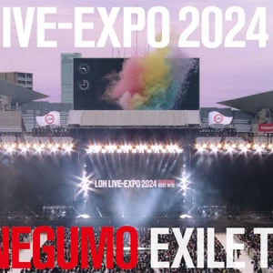 〈LDH LIVE-EXPO 2024〉から「AKANEGUMO」ライヴ映像先行公開