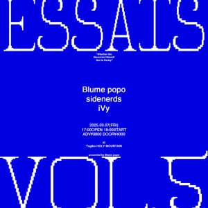 Blume popo 自主企画スリーマンイベント〈essais vol.5〉開催