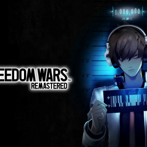 産まれた瞬間、懲役100万年「FREEDOM WARS Remastered」が発売！2014年発売のリマスター作品