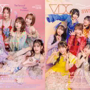 10周年のフィロソフィーのダンスと2年目のSWEET STEADYそれぞれの想いに迫る【VDC Magazine 036】