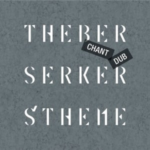 THE BERSERKERS、ダブワイズSGリリース