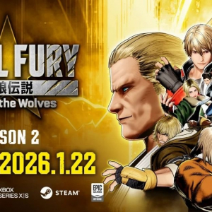 「餓狼伝説 City of the Wolves」Season 2が2026年1月22日配信開始！毎月1体ずつ6体のキャラクターが参戦！ゲームバランス調整も実施！