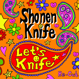 少年ナイフ、5th AL『Let’s Knife』再録版リリース決定