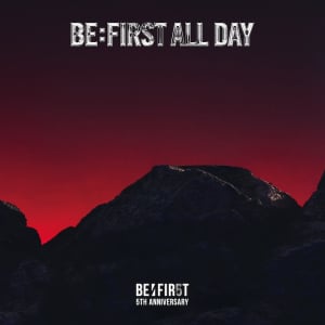BE:FIRST、新SG「BE:FIRST ALL DAY」リリース
