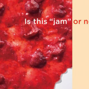 ジャムを、果物のように食べてみる。料理家・今井真実が『Is this “jam” or not ?』で表現したかったもの