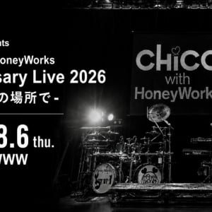 CHiCO with HoneyWorks、 デビュー記念日に渋谷WWWワンマン開催決定