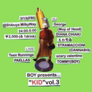 Teen Runnings,PAELLASらが登場！BOY presents…  “KID”vol.3