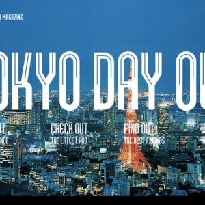 【Interview】東京の今を伝えるプロジェクト「TOKYO DAY OUT」にフォーカス