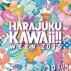 おわらない、原宿ゴールデンウィーク！「HARAJUKU KAWAii!!」今年も開催