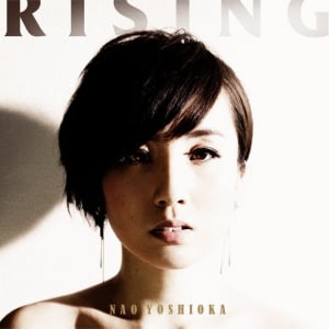 Album Review：Nao Yoshioka『RISING』 ネクストジェネレーションが生み出した世界標準の和製ソウル・ミュージック