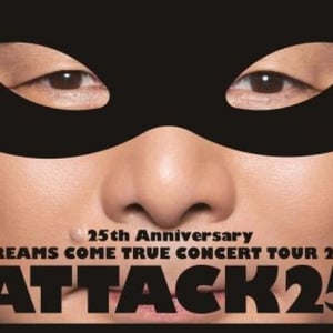 DREAMS COME TRUE『ATTACK25』ツアーのDVD/BDリリース決定 初回限定盤には渋谷クラブクアトロ公演も