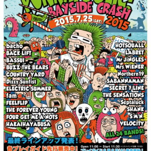 【BAYSIDE CRASH 2015】フォゲミ/fam/Septaluck/COUNTRY YARDら出演決定