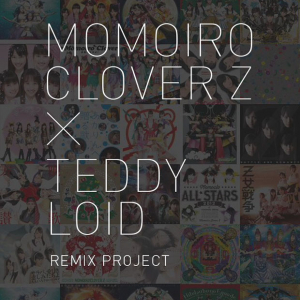 新世代プロデューサーTeddyLoid × ももクロでRemixアルバム発売！